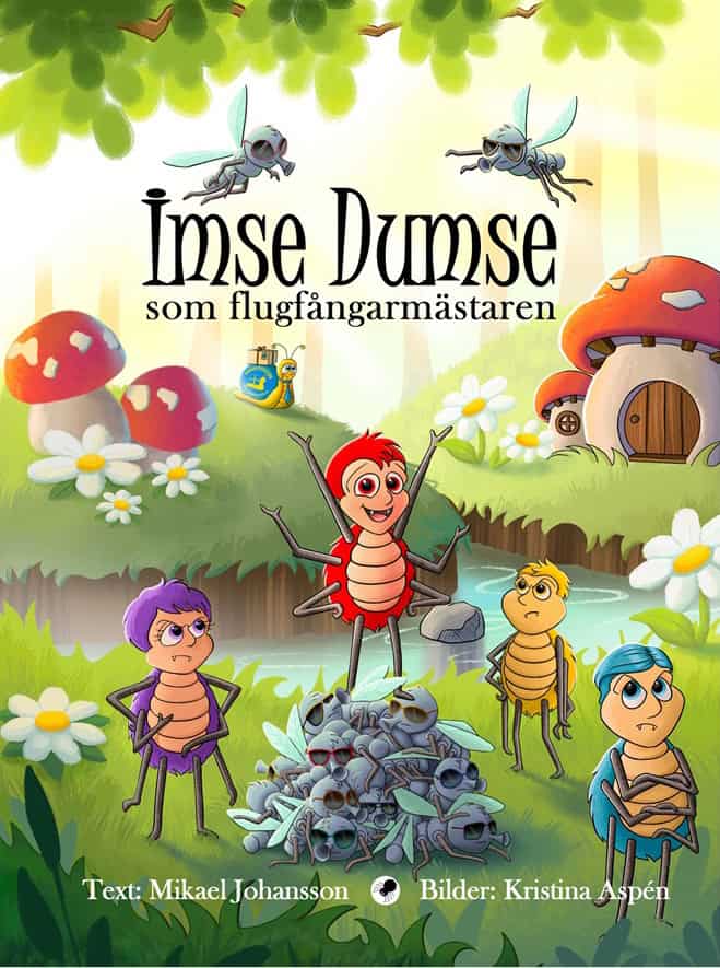 Johansson, Mikael | Imse Dumse som flugfångarmästaren