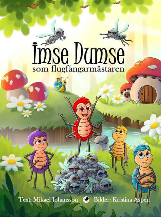 Johansson, Mikael | Imse Dumse som flugfångarmästaren