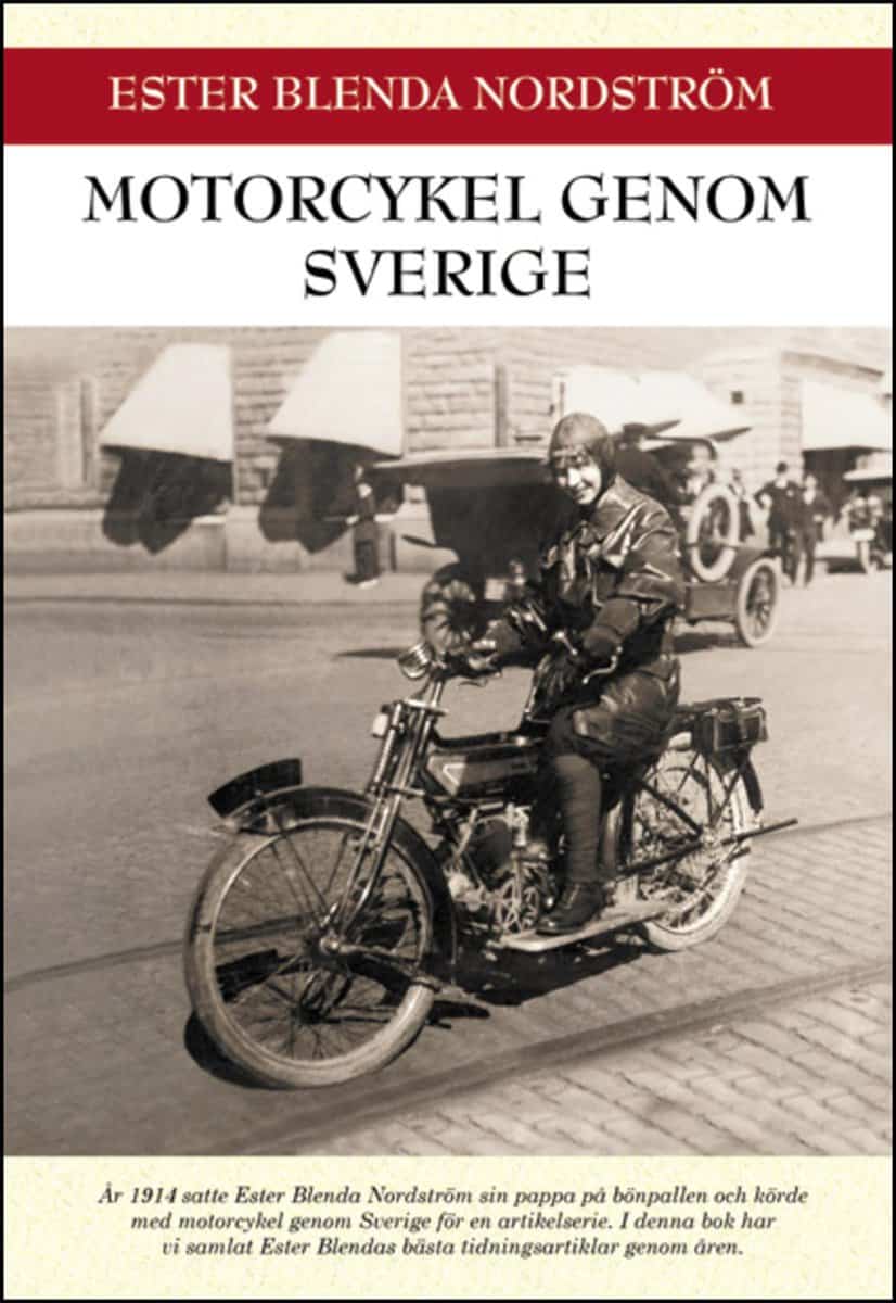 Nordström, Ester Blenda | Motorcykel genom Sverige