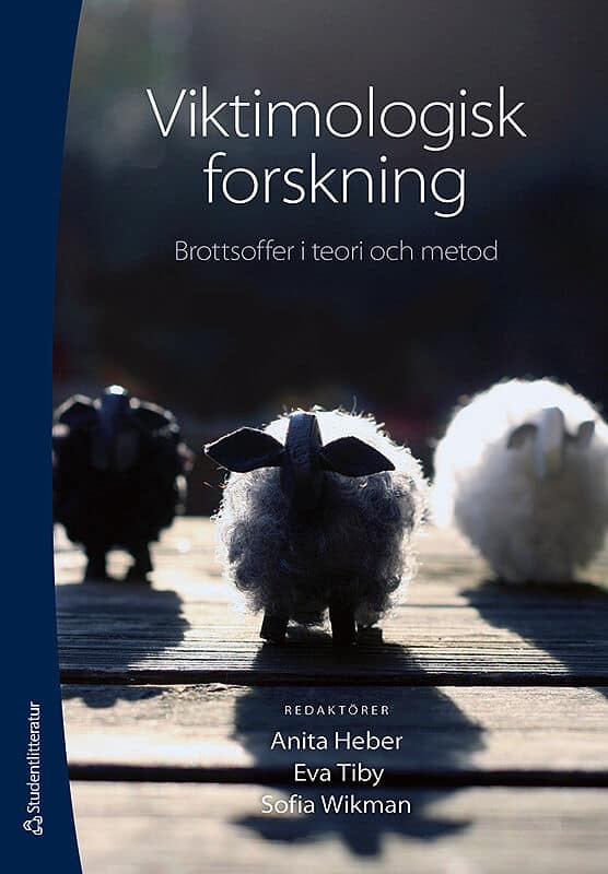 af Sandeberg, Annika | Borelius, Ulf | et al | Viktimologisk forskning