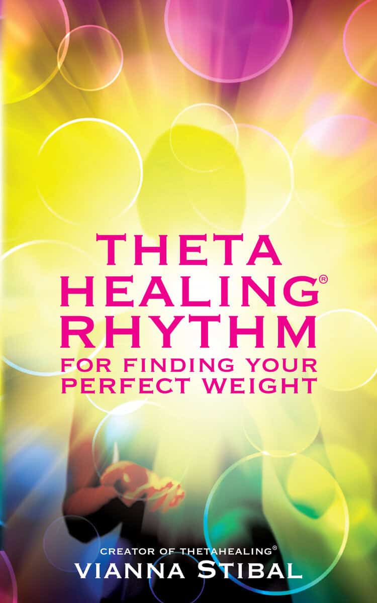 Vianna Stibal | ThetaHealing® Rhythm for Finding Your Perfect Weight