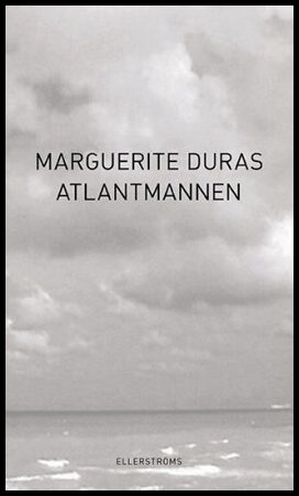 Duras, Marguerite | Atlantmannen