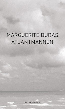Duras, Marguerite | Atlantmannen