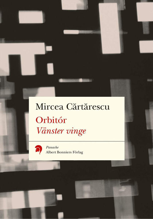 Cartarescu, Mircea | Orbitór. Vänster vinge