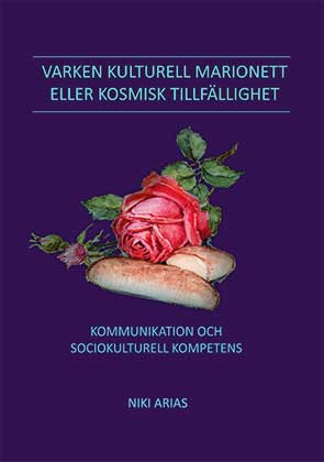 Arias, Niki | Varken kulturell marionett eller kosmisk tillfällighet