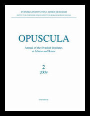 Opuscula 2 | 2009 Annual of the Swedish Institutes at Athens and Rome