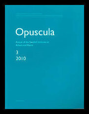 Opuscula 3 | 2010 Annual of the Swedish Institutes at Athens and Rome