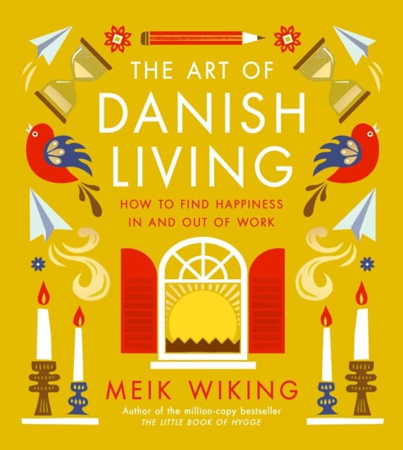 Wiking, Meik | The Art of Danish Living