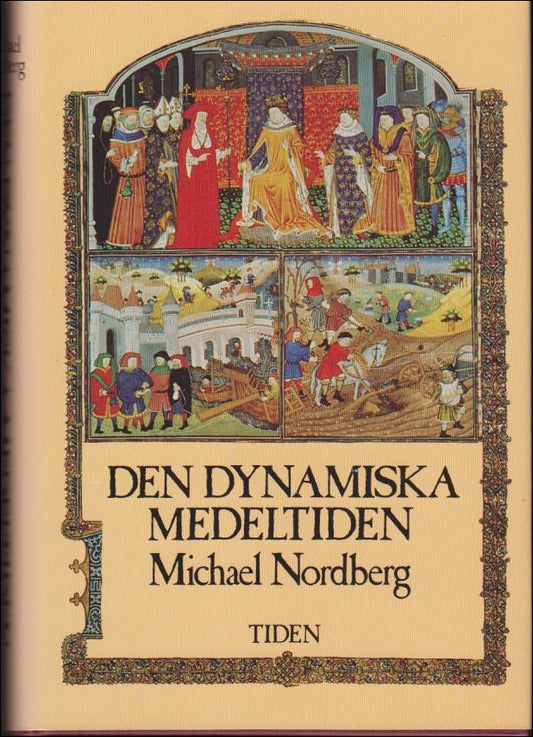 Nordberg, Michael | Den dynamiska medeltiden