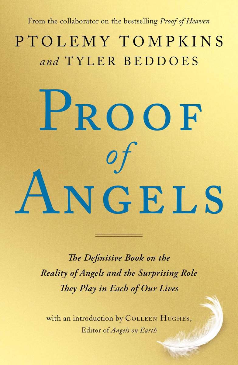 Beddoes, Tyler | Proof of angels : The definitive book on the reality of angels and the surp