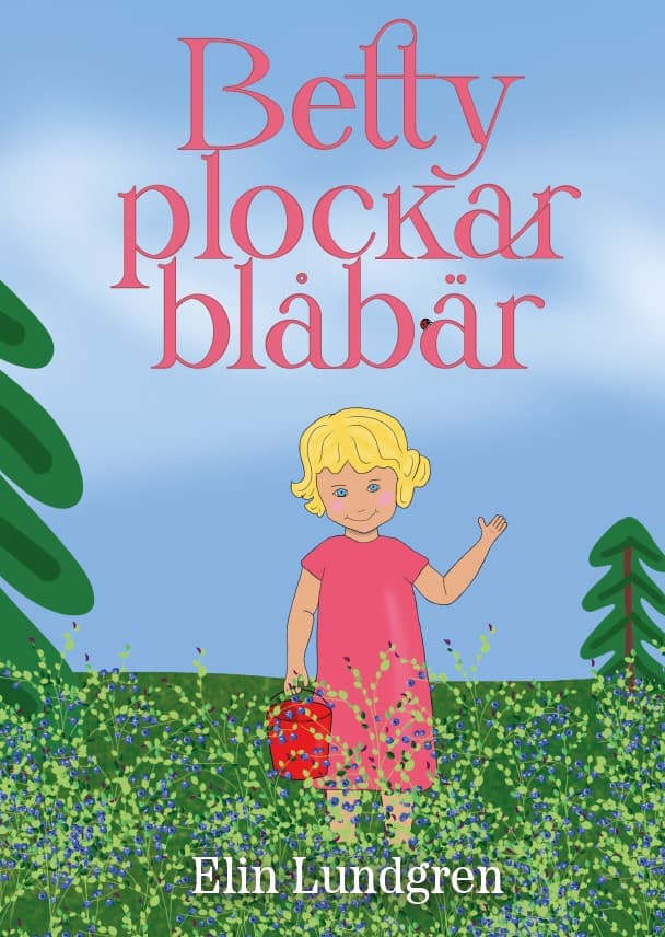 Lundgren, Elin | Betty plockar blåbär