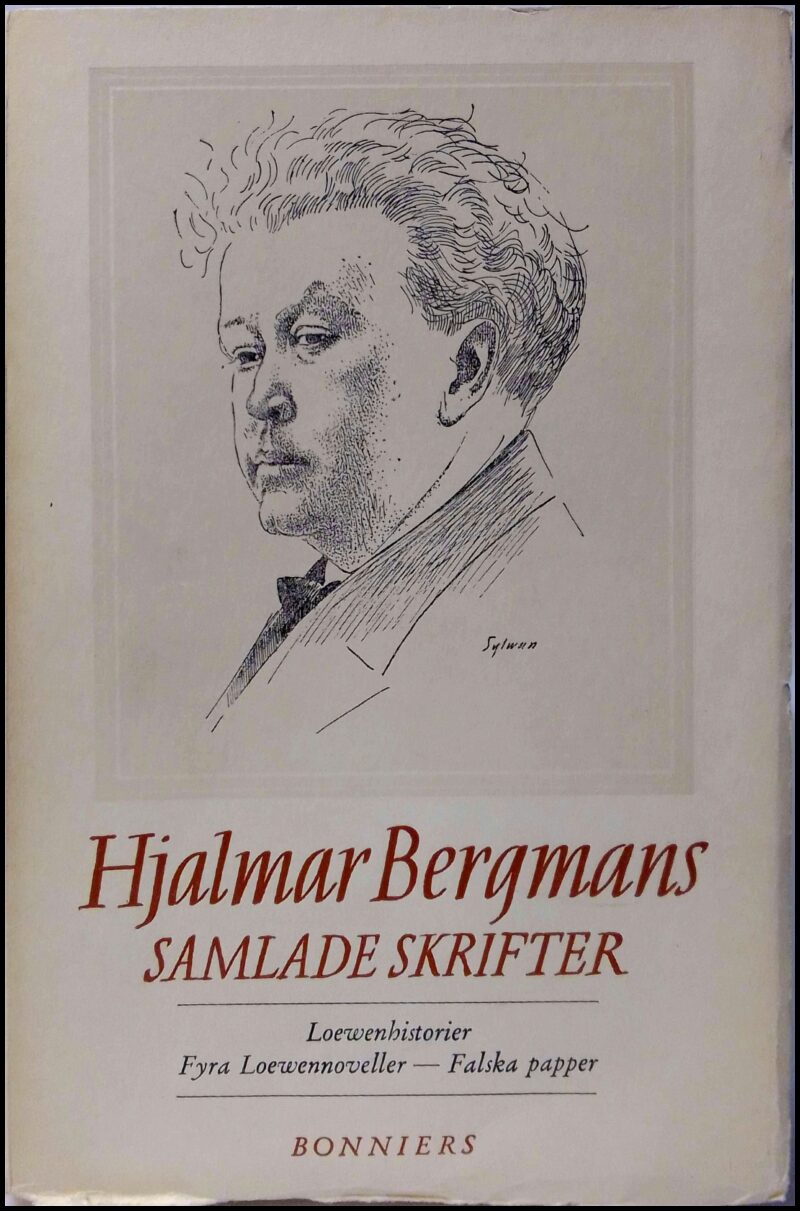 Bergman, Hjalmar | Loewenhistorier / Fyra Loewennoveller / Falska papper