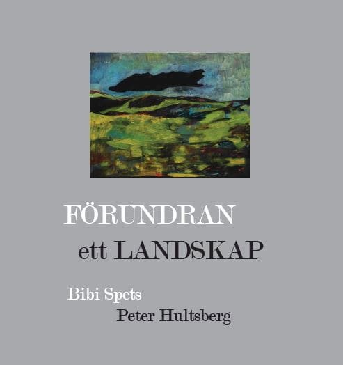 Hultsberg, Peter | Förundran ett Landskap