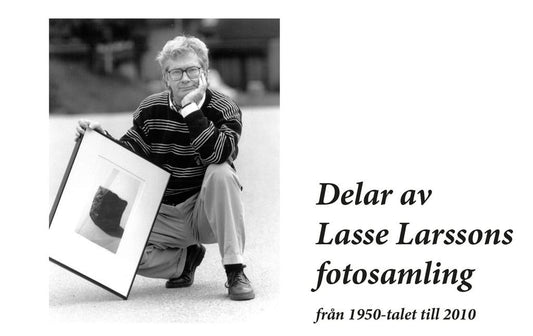 Larsson, Lasse | Delar av Lasse Larssons fotosamling från 1950-talet till 2010