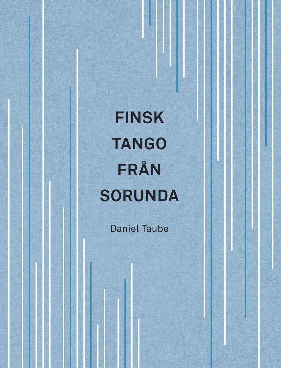 Taube, Daniel | Finsk tango från Sorunda