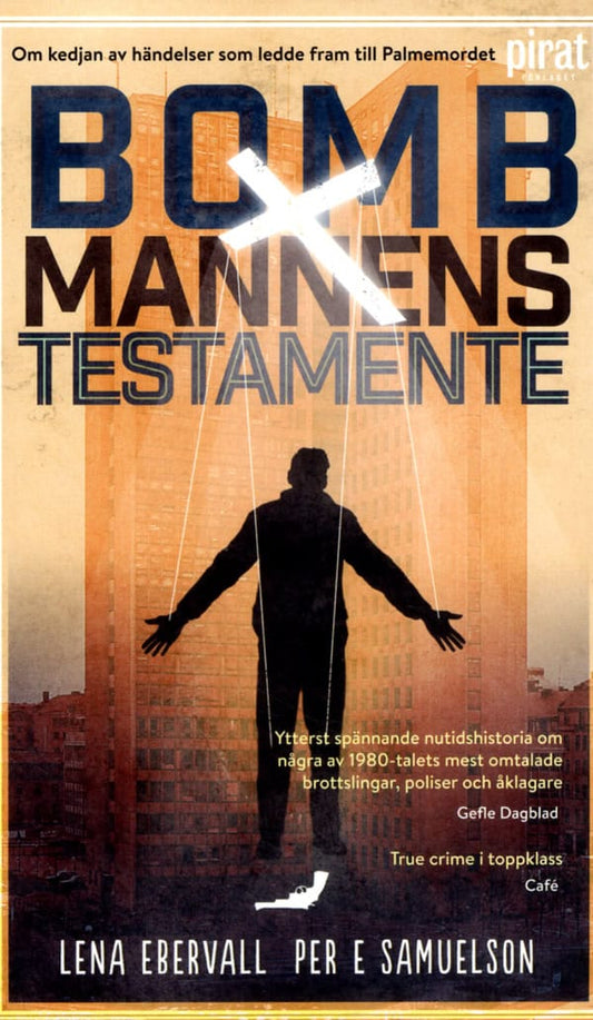 Ebervall & Samuelson | Bombmannens testamente