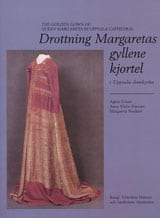 Geijer, Agnes | Franzén, Anne Marie | Nockert, Margareta | Drottning Margaretas gyllene kjortel