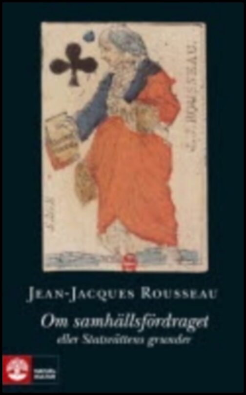 Rousseau, Jean-Jacques | Om samhällsfördraget