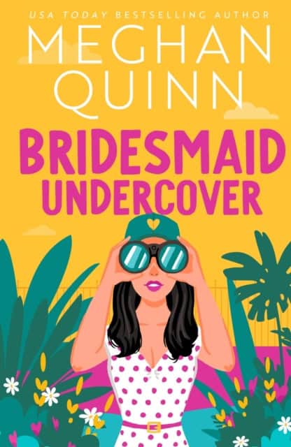 Quinn, Meghan | Bridesmaid Undercover