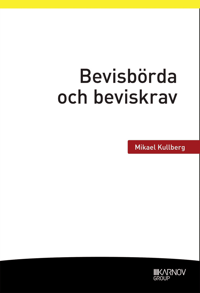 Kullberg, Mikael | Bevisbörda och beviskrav