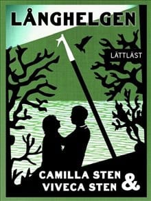 Sten, Camilla | Sten, Viveca | Långhelgen / Lättläst