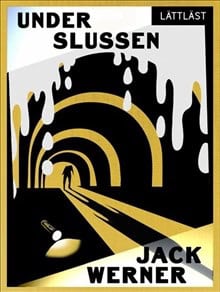 Werner, Jack | Under Slussen / Lättläst