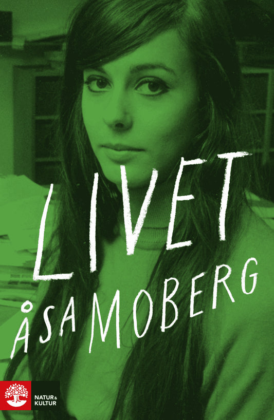 Moberg, Åsa | Livet