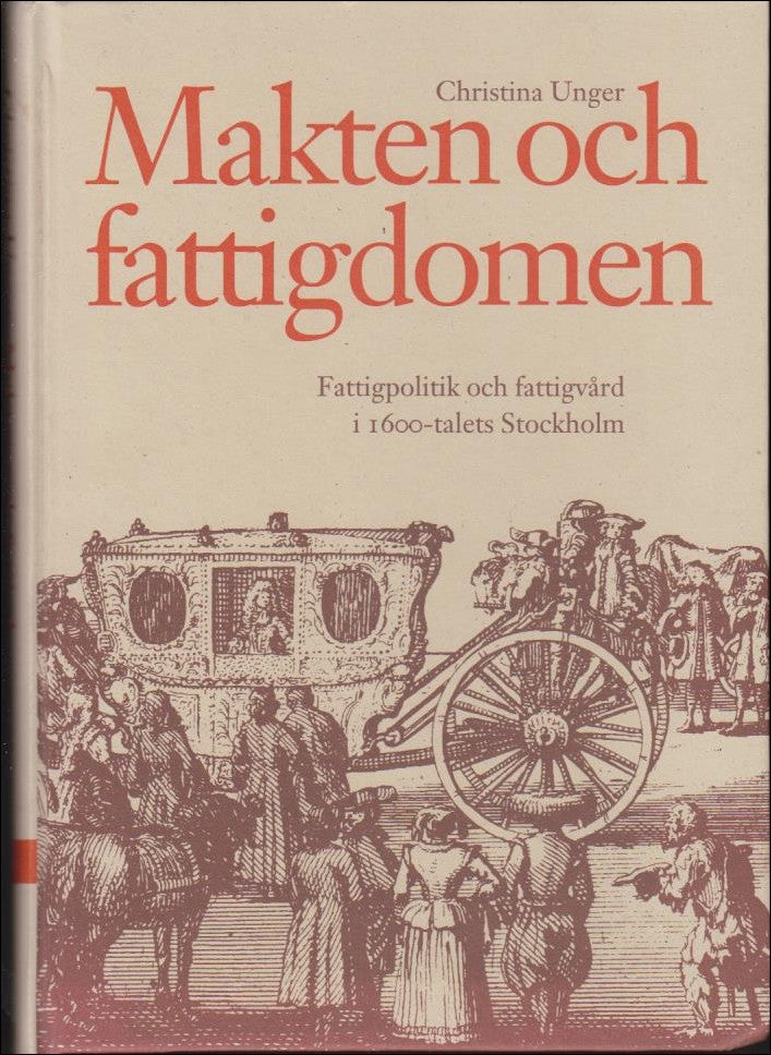 Unger, Christina | Makten och fattigdomen