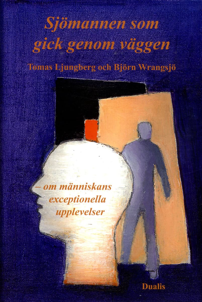 Ljungberg, Tomas | Wrangsjö, Björn | Sjömannen som gick genom väggen