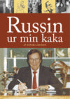 Larsson, Einar | Russin ur min kaka