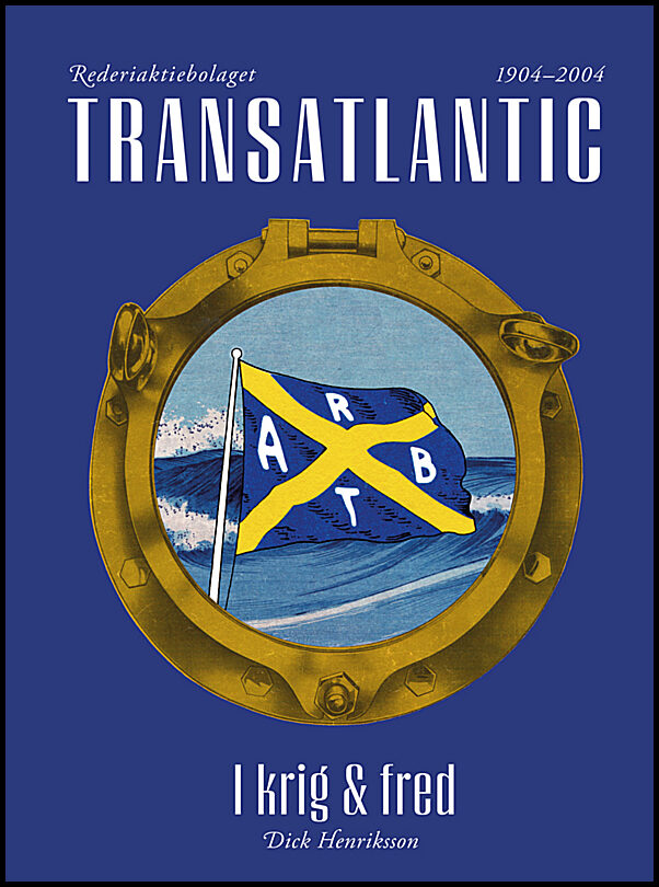 Henriksson, Dick | Transatlantic – I krig och fred