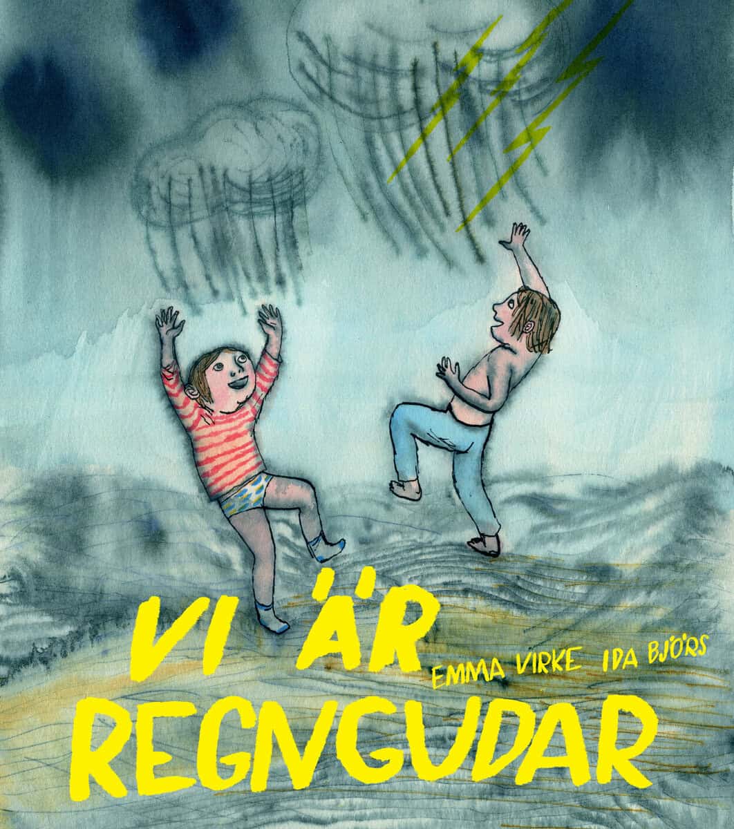 Virke, Emma | Björs, Ida | Vi är regngudar