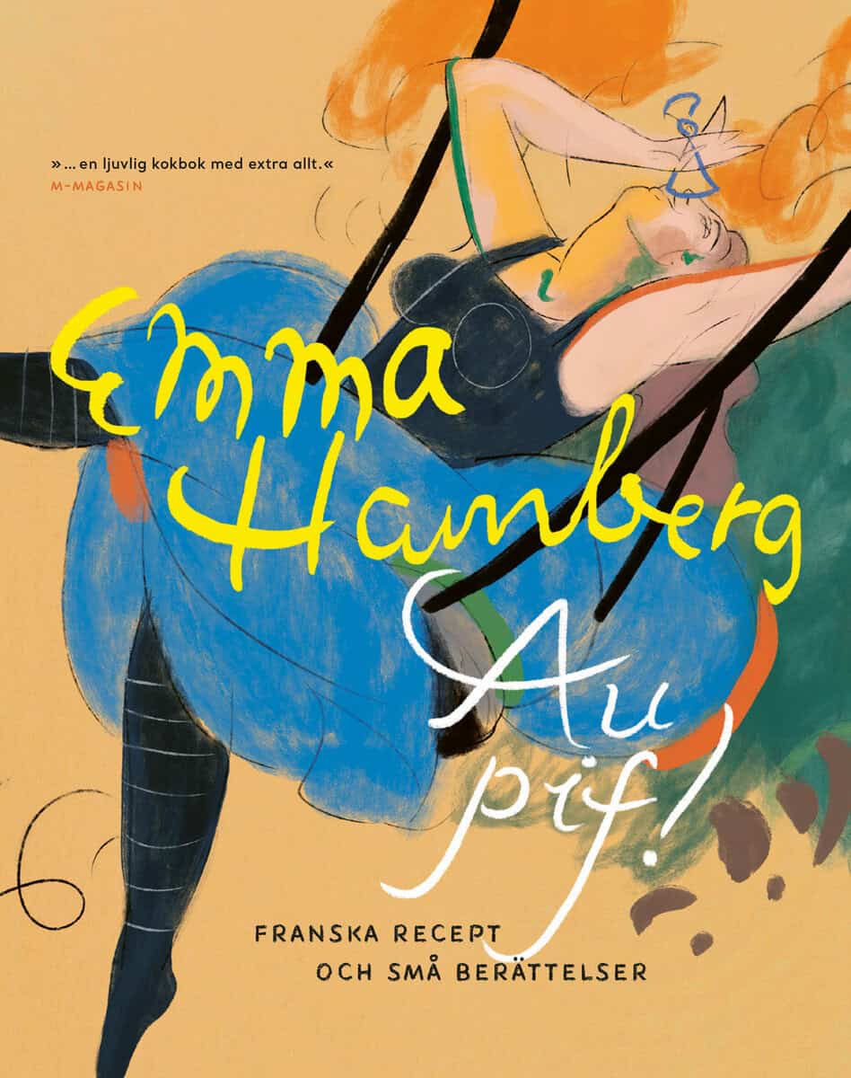 Hamberg, Emma | Au pif! : Franska recept och små berättelser