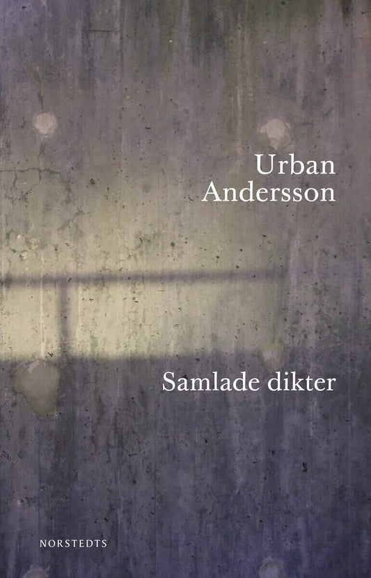 Andersson, Urban | Samlade dikter :