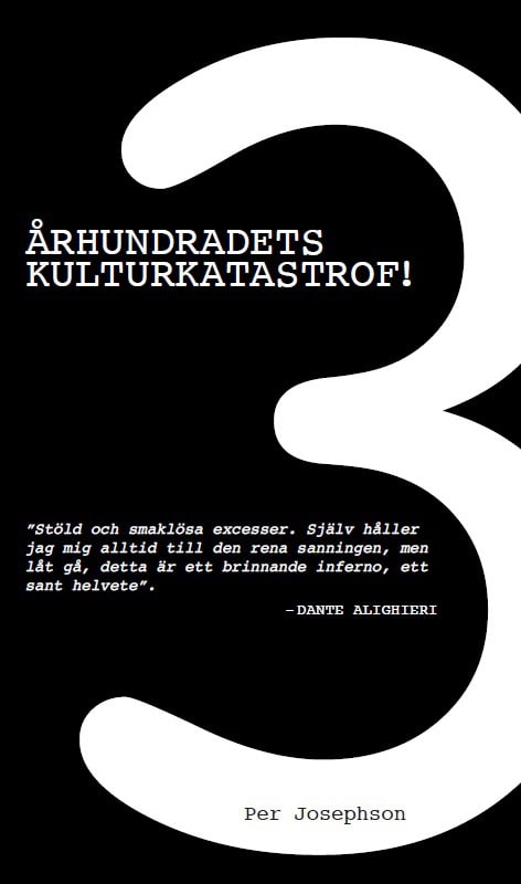 Josephson, Per | 3 Århundradets kulturkatastrof