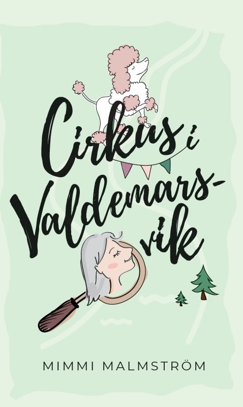 Malmström, Mimmi | Cirkus i Valdemarsvik