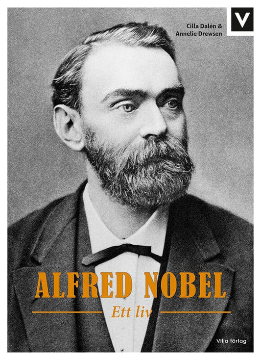 Drewsen, Annelie | Dalén, Cilla | Alfred Nobel : Ett liv