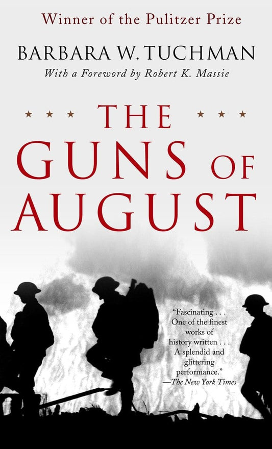 Tuchman, Barbara W. | The Guns of August : The Pulitzer Prize-Winning Classic About the Outbreak of World War I