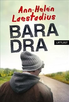 Laestadius, Ann-Helén | Bara dra / Lättläst