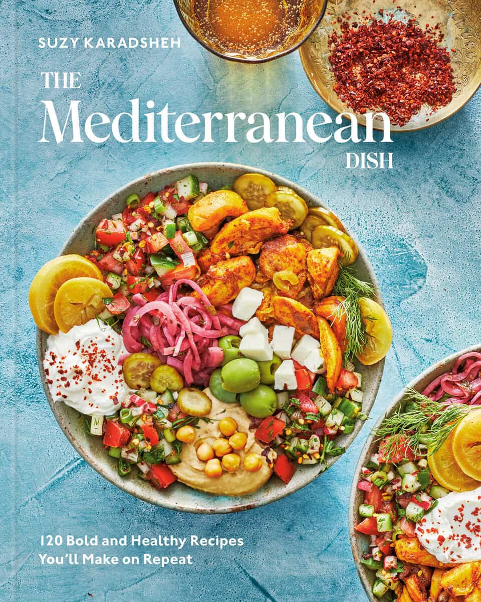 Karadsheh, Suzy | The Mediterranean Dish : 120 Bold and Healthy Recipes You'll Make on Repeat: A Mediterranean Cookbook