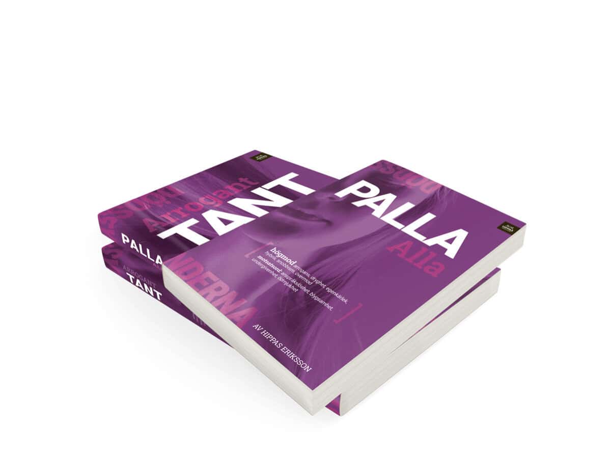 Eriksson, Hippas | Arrogant tant | Palla alla : Högmod