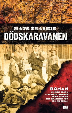 Erasmie, Mats | Dödskaravanen