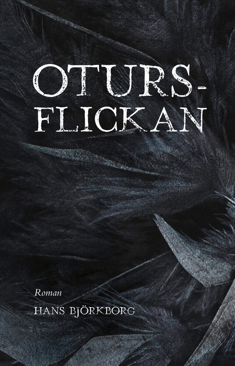 Björkborg, Hans | Otursflickan