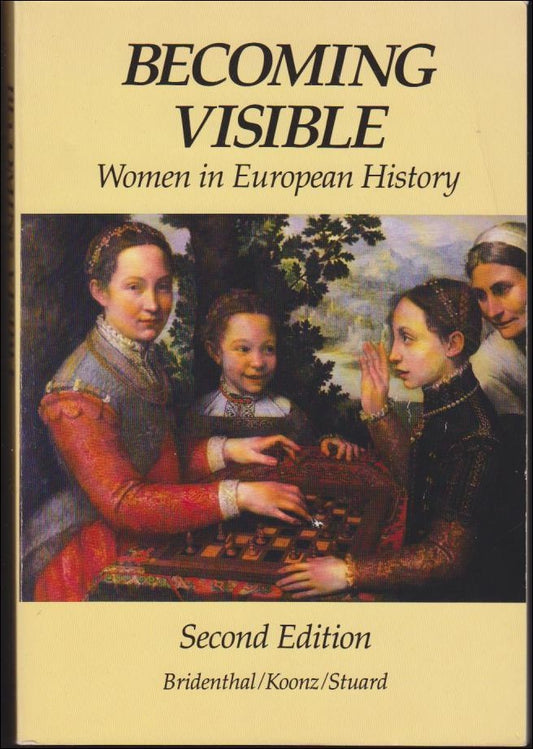 Bridenthal, Renate | Koonz, Claudia | Stuard, Susan (red.) | Becoming visible : Women in European History