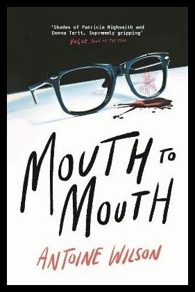 Wilson, Antoine | Mouth to Mouth