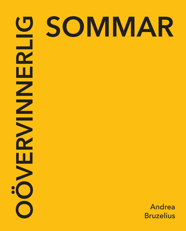 Bruzelius, Andrea | Oövervinnerlig sommar