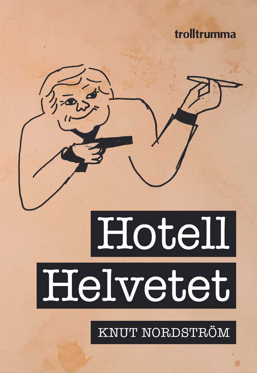 Nordström, Knut | Hotell Helvetet