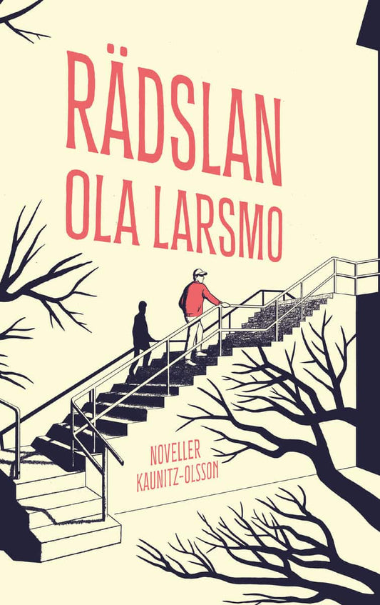 Larsmo, Ola | Rädslan