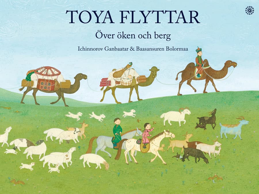 Ganbaatar, Ichinnorov | Toya flyttar : Över öken och berg