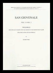 Pohl, Ingrid | San Giovenale Vol. V, Fasc. 2 : The Borgo. The Etruscan habitation quarter on the North-West slope. Strat...